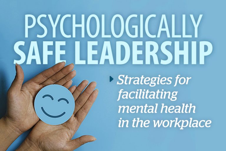 Creating Psychologically Safe Interactions In The Workplace - OHS ...